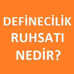 Definecilik ruhsatı nedir, nasıl alınır